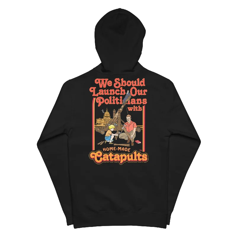 We Should Launch Our Politicians with Homemade Catapults Fleece Zip Up Hoodie Hoodie with Zipper Placket Modern Functional We Should Launch Our Politicians with Homemade Catapults Fleece Zip Up Hoodie Hoodie with Zipper Placket Modern Functional