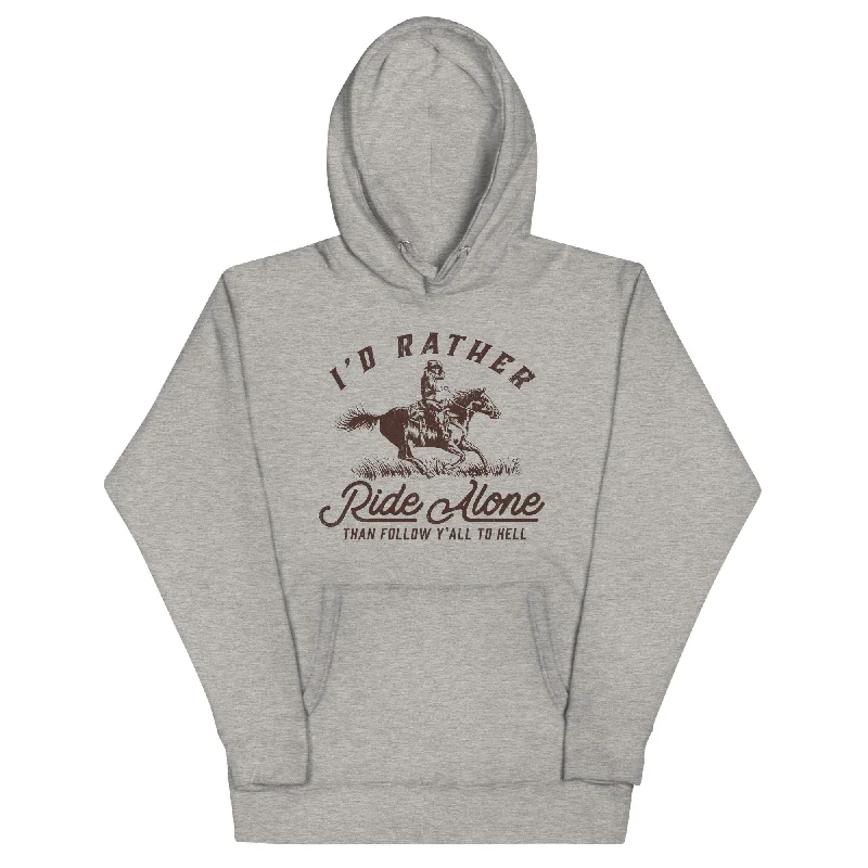 I's Rather Ride Alone Than Follow You All To Hell Unisex Hoodie Hoodie with Rhinestones Sparkly Elegant I's Rather Ride Alone Than Follow You All To Hell Unisex Hoodie Hoodie with Rhinestones Sparkly Elegant