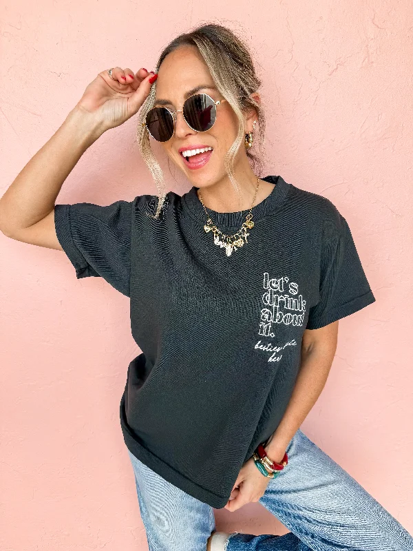 Let's Drink About It Graphic Tee Terry Blend Velvet Blend Canvas Blend