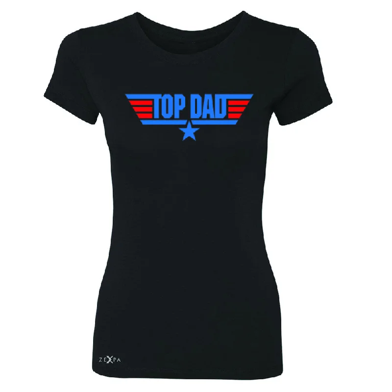 Zexpa Apparel™ Top Dad - Only for Best Fathers Women's T-shirt Father's Day Tee Wool Fabric Cashmere Fabric Tweed Fabric Zexpa Apparel™ Top Dad - Only for Best Fathers Women's T-shirt Father's Day Tee Wool Fabric Cashmere Fabric Tweed Fabric