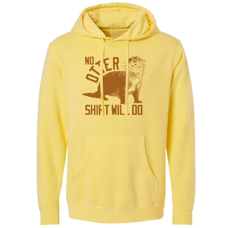 No Otter Shirt Will Do Vintage Wash Pullover Hoodie Square Neck Pullover