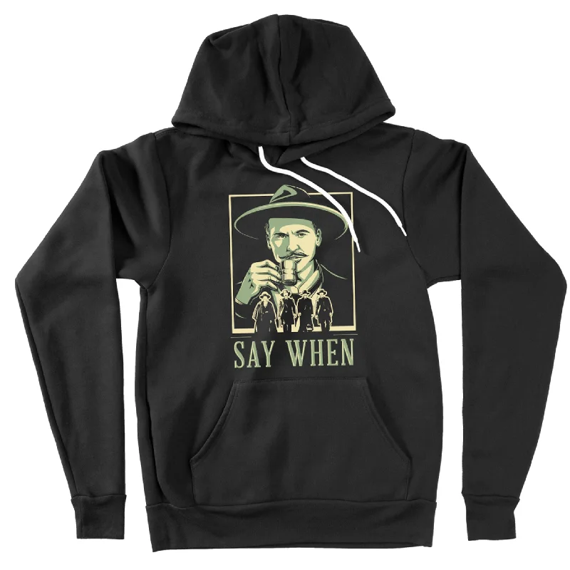 Say When Unisex Pullover Hoodie Shawl Collar Sweater